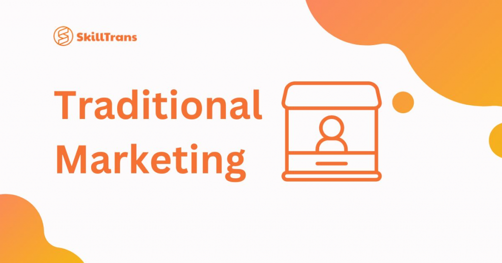 History of Traditional Marketing