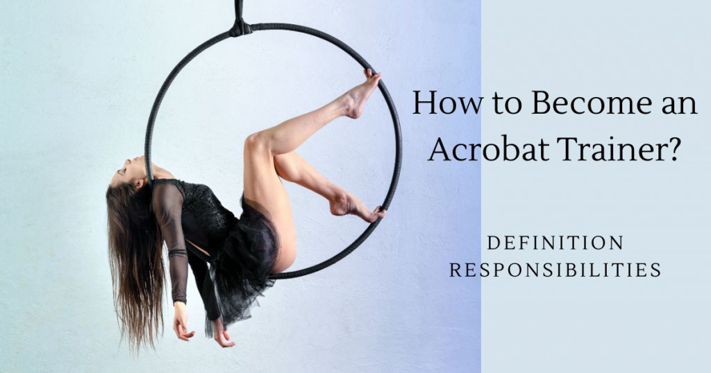 Image for How to Become an Acrobat Trainer? Definition & Responsibilities