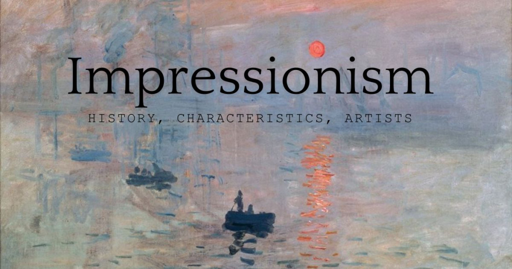 Image for Impressionism: History, Characteristics, Artists