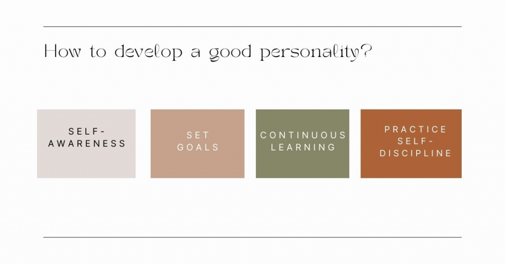 how to develop a good personality?