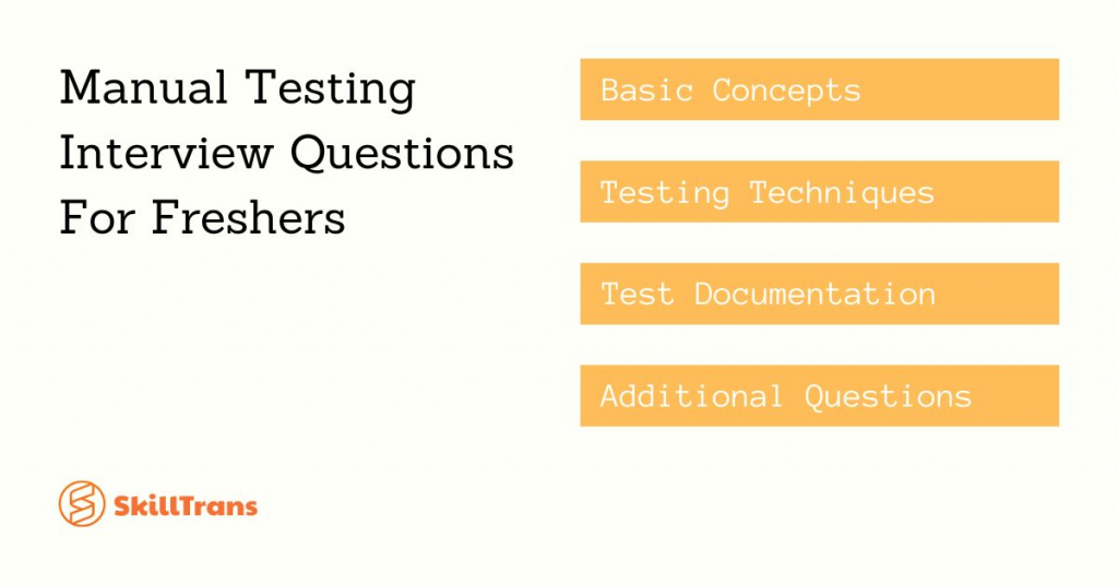 Manual Testing Interview Questions For Freshers