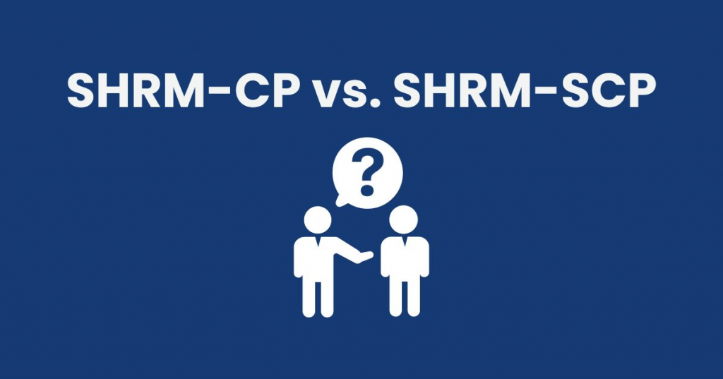 SHRM-CP vs. SHRM-SCP