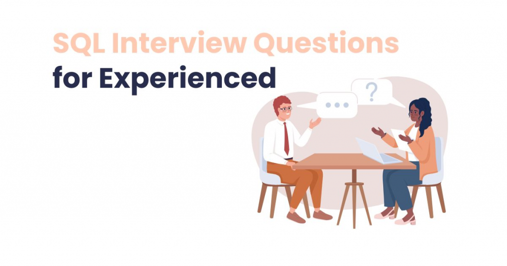 SQL Interview Questions for Experienced