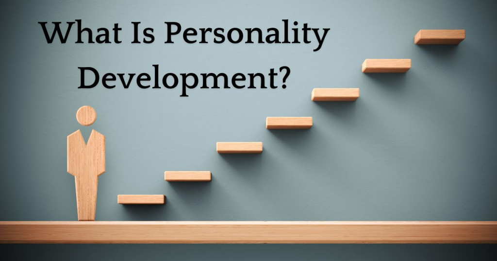 what is personality development?
