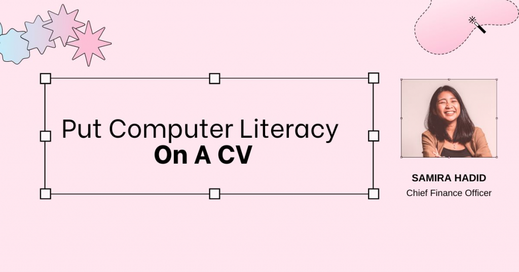 How Do You Put Computer Literacy On A CV